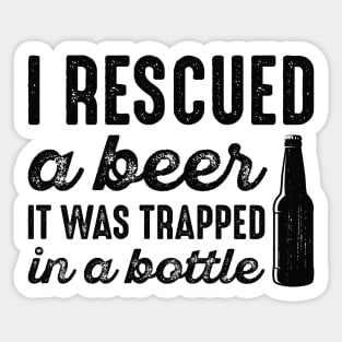 I Rescued A Beer Sticker